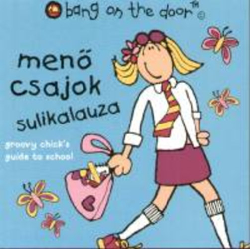 Men� csajok sulikalauza