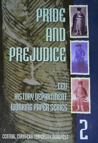 L�szl� Kontler  (editor) - Pride and prejudice: National stereotypes in the 19th and 20th Century Europe East and West