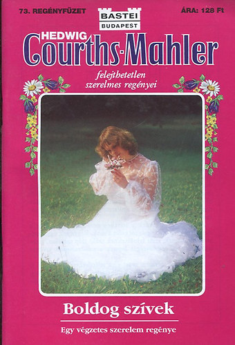 Hedwig Courths-Mahler - Boldog sz�vek