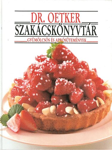 Dr. Oetker szak�csk�nyvt�r - Gy�m�lcs�s �s apr�s�tem�nyek