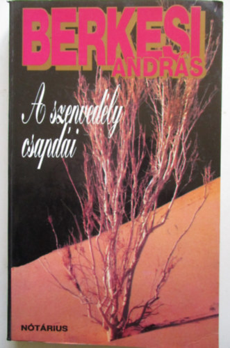 Berkesi Andr�s - A szenved�ly csapd�i