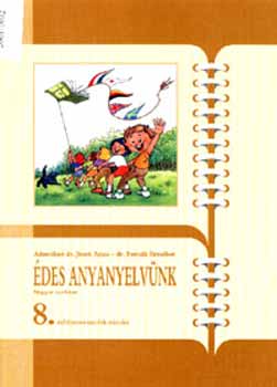 Dr. Fercsik Erzsbet; Adamikn Jsz Anna - des anyanyelvnk - nyelvtanknyv 8. osztly