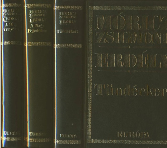 Mricz Zsigmond - Erdly trilgia (Tndrkert + A nagy fejedelem + A Nap rnyka)