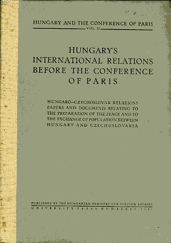 Hungary's International Relations before the Conference of Paris