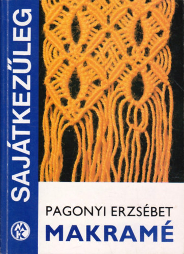 Pagonyi Erzsbet - Makram (sajtkezleg)
