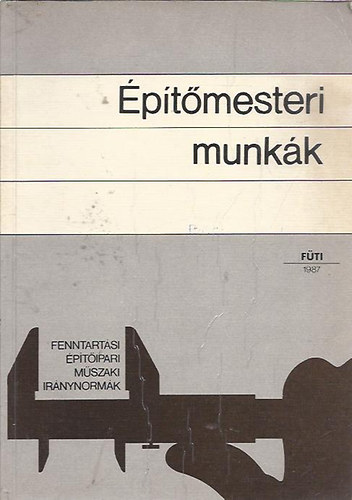 ptmesteri munkk - Fenntartsi ptipari mszaki irnynormk