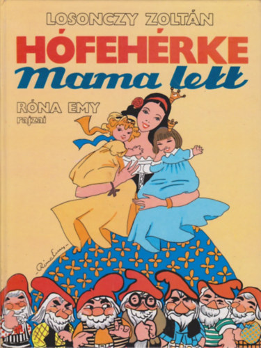 Losonczy Zoltn - Hfehrke mama lett (Rna Emy rajzaival)