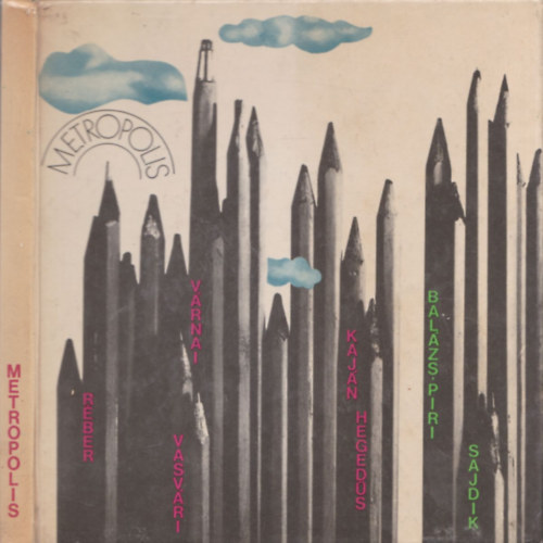 Balázs-Piri-Hegedüs-Kaján-Réber-Sajdik-Vasvári-Várnai - Metropolis