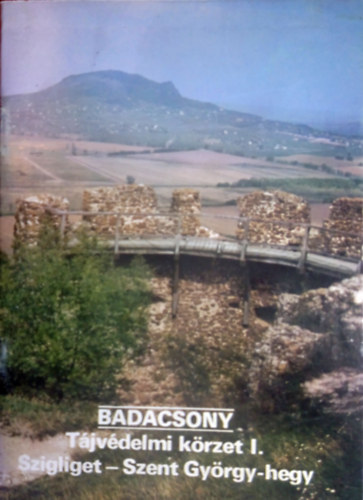 Badacsony - Tjvdelmi krzet I. Szigliget - Szent Gyrgy-hegy