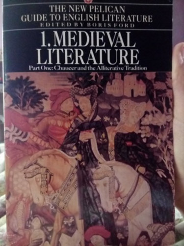 Boris Ford - The new Pelican guide to english... 1.: Medieval literature