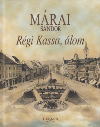 M�rai S�ndor - R�gi Kassa, �lom