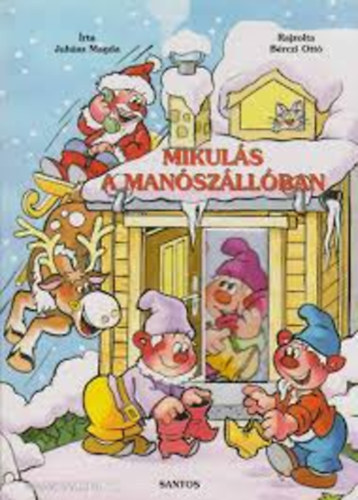 Juhsz Magda - MIKULS A MANSZLLBAN