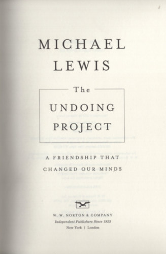 Michael Lewis - The Undoing Project - A Friendship That Changed Our Minds