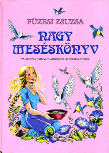 Füzesi Zsuzsa - Nagy meséskönyv