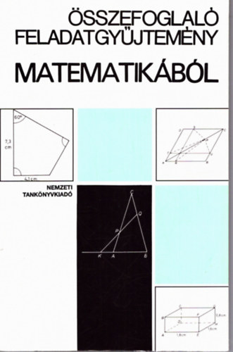 Gimes Gyrgyn  (szerk.) - sszefoglal feladatgyjtemny matematikbl