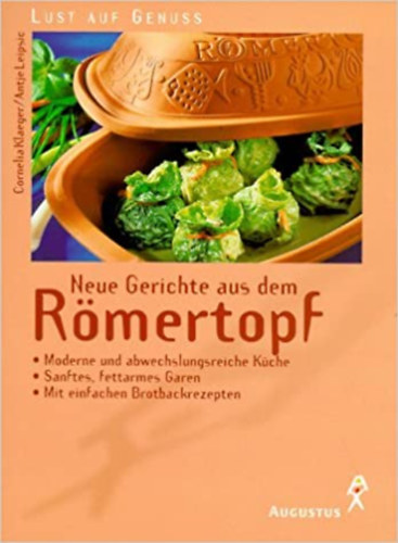 Antje Leipsic Cornelia Klaeger - Neue Gerichte aus dem Rmertopf