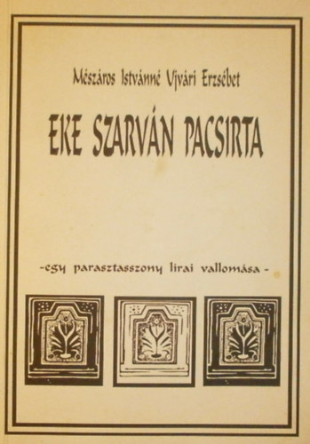 M�sz�ros Istv�nn� Ujv�ri Erzs�bet - Eke szarv�n pacsirta