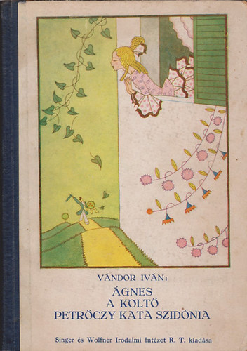V�ndor Iv�n - �gnes - A k�lt� - Petr�czy Kata Szid�nia