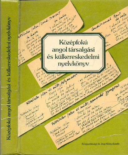 Jakabfi-Simonyi-Szkcs - Kzpfok angol trsalgsi s klkereskedelmi nyelvknyv (tdik, tdolgozott kiads)