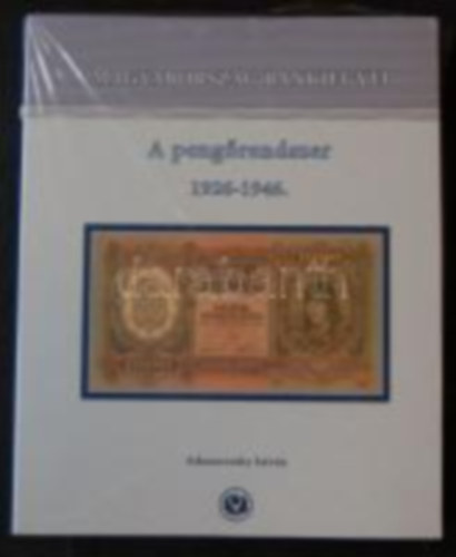 Adamovszky Istvn - Magyarorszg bankjegyei 2.- A pengrendszer 1926-1946