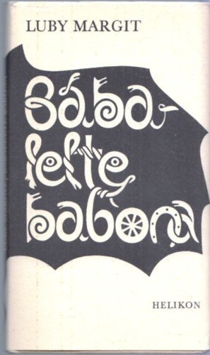 Luby Margit - Bábalelte babona