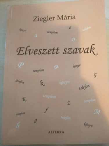 Ziegler Mária - Elveszett szavak
