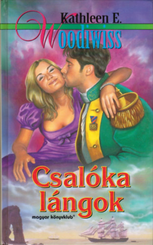 Kathleen E. Woodiwiss - Csal�ka l�ngok