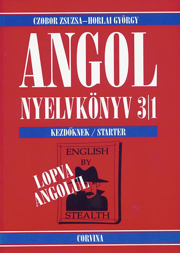 Horlai Gy�rgy Czobor Zsuzsa - Angol nyelvk�nyv 3/1 - Lopva angolul