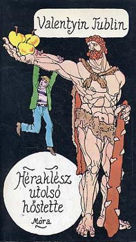 Valentyin Tublin - H�rakl�sz utols� h�stette