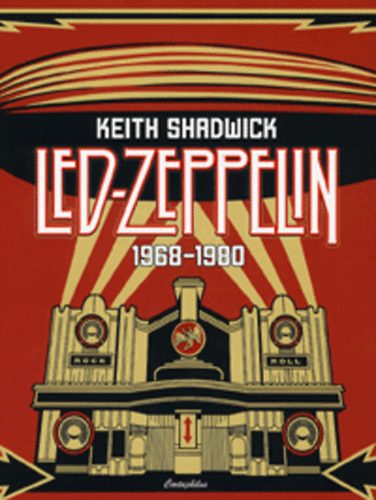 Keith Shadwick - Led Zeppelin - 1968-1980