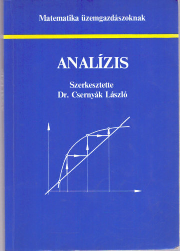 Cserny�k L�szl� Dr. - Anal�zis (Matematika �zemgazd�szoknak)