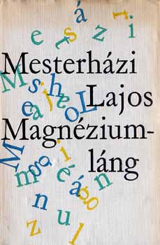 Mesterh�zi Lajos - Magn�ziuml�ng
