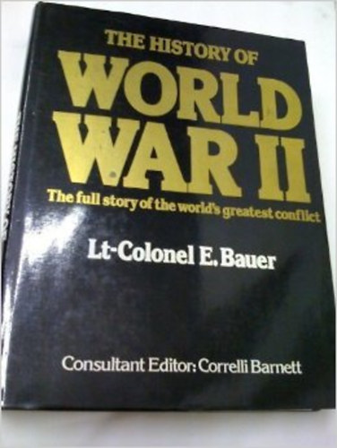 E. lt-colonel Bauer - The history of world war II