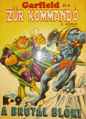 Michael Teitelbaum - Garfield s a Zr kommand 3. - K-9, a brutl blki