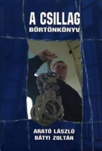 Arat� L�szl�-B�tyi Zolt�n - A Csillag-b�rt�nk�nyv