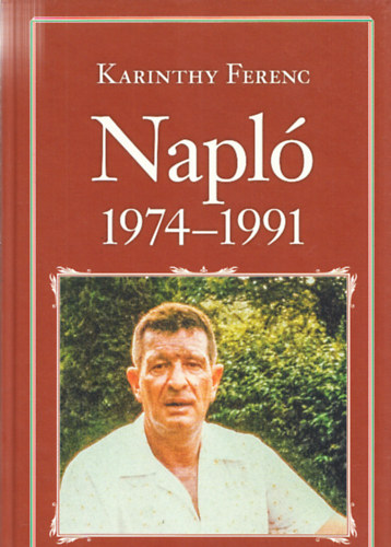 Karinthy Ferenc - Napl 1974-1991 (Nemzeti knyvtr 59.)