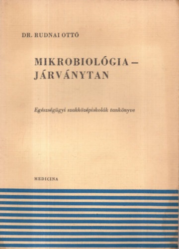 Dr. Rudnai Ott - Mikrobiolgia - jrvnytan