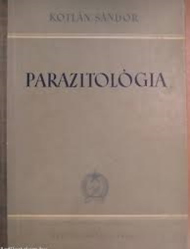 Kotln Sndor - Parazitolgia