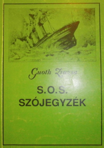 Guoth Zsuzsa - S.O.S. szjegyzk