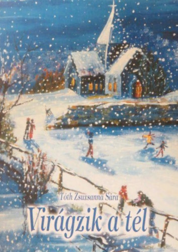 T�th Zsuzsanna S�ra - Vir�gzik a t�l