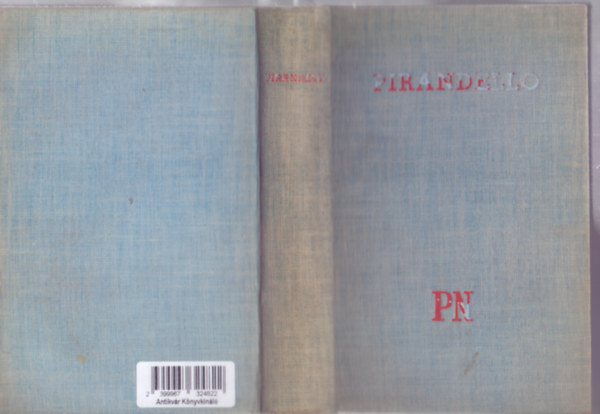 Fordította: Gáspár Miklós Luigi Pirandello - Pirandello legszebb novellái (Pesti Napló Könyvek - Laczkó Géza bevezetőjével)