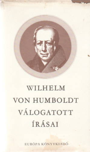 Wilhelm von Humboldt - Wilhelm von Humboldt vlogatott rsai