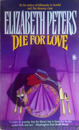 Elizabeth Peters - Die for Love