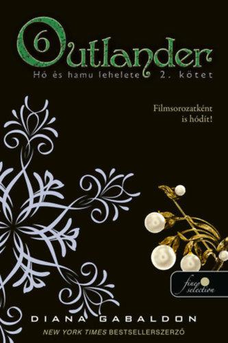 Diana Gabaldon - Outlander 6/2. - Hó és hamu lehelete - puha kötés