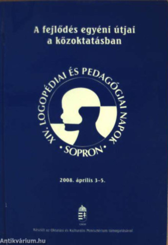 Huba Judit Rosta Katalin D�k�ny Judit G�r�g Ibolya Csabay Katalin Jenei Andrea K�patakin� M�sz�ros M�ria F. F�ldi Rita K�rp�thy Magdolna Alkonyi M�ria K. N�meth Margit Kissn� dr. Ters� - A fejl�d�s egy�ni �tjai a k�zoktat�sban