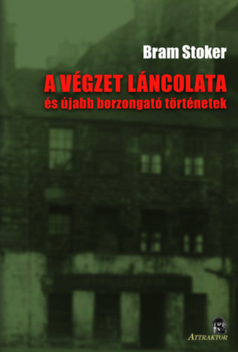 Bram Stoker - A v�gzet l�ncolata