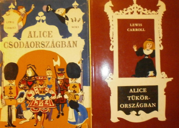 Lewis Carroll - Alice Csodaorszgban - Alice Tkrorszgban