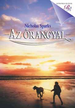 Nicholas Sparks - Az rangyal