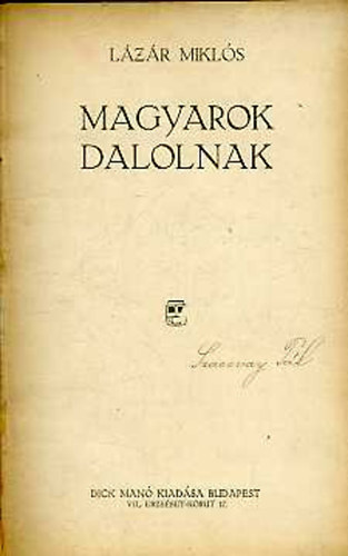 Lázár Miklós - Magyarok dalolnak (Frontregények)