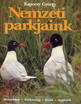 Kapocsy György - Nemzeti parkjaink-Hortobágy-Kiskunság-Bükk-Aggtelek